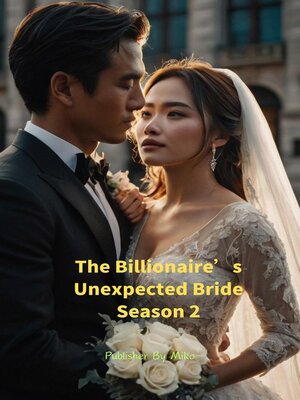 cover image of The Billionaire's Unexpected Bride Season 2